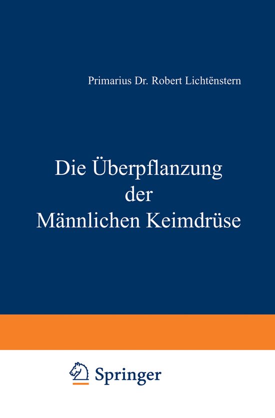 Die Überpflanzung Der Männlichen Keimdrüse - cover