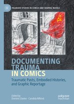 Palgrave Studies in Comics and Graphic Novels- Documenting Trauma in Comics