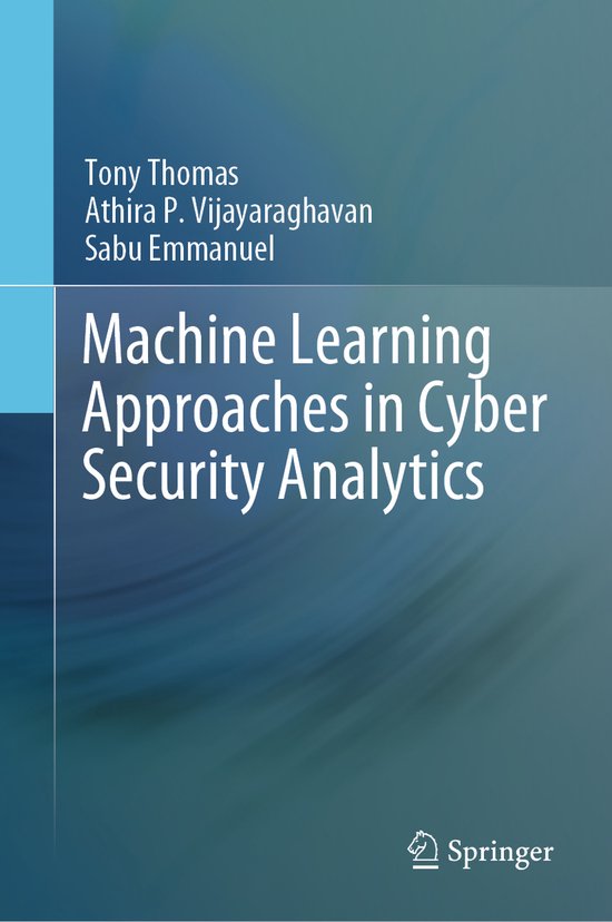 Machine Learning Approaches in Cyber Security Analytics - cover