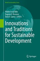 World Sustainability Series- Innovations and Traditions for Sustainable Development