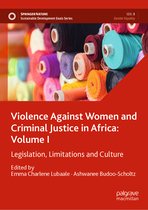 Sustainable Development Goals Series- Violence Against Women and Criminal Justice in Africa: Volume I