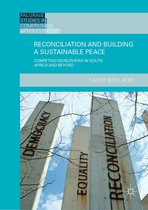 Palgrave Studies in Compromise after Conflict - Reconciliation and Building a Sustainable Peace
