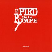 Le Pied De La Pompe - Ici Ou La (CD)