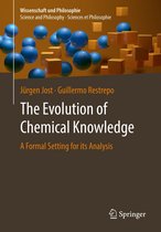 Wissenschaft und Philosophie – Science and Philosophy – Sciences et Philosophie - The Evolution of Chemical Knowledge