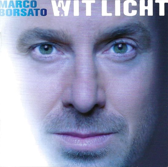Marco Borsato - Wit Licht