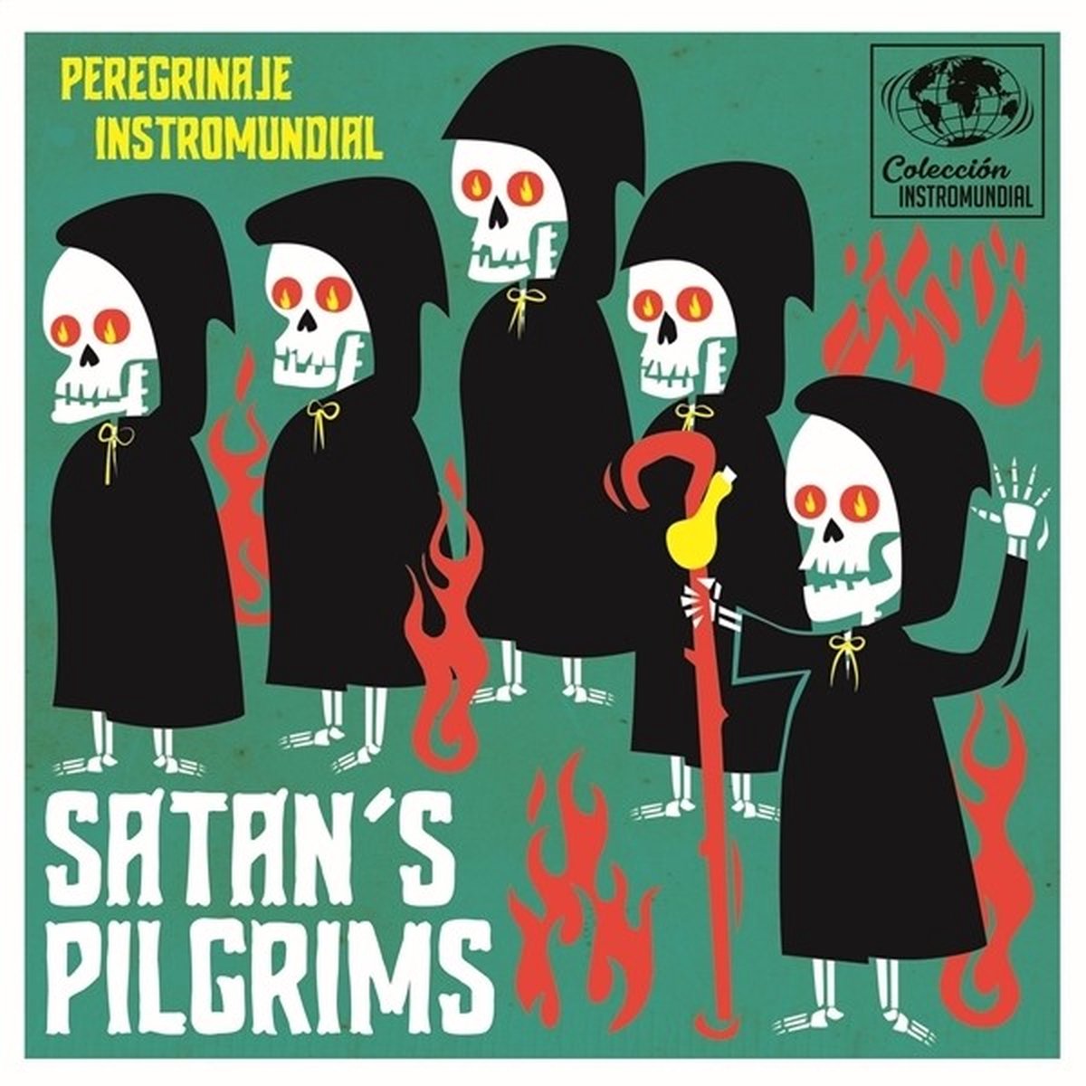 Satan's Pilgrims - Perefrinaje Instro-Mundial (7" Single)
