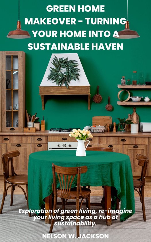 Eco-Friendly Home Renovations: Sustainable Makeover Ideas
