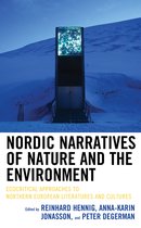 Ecocritical Theory and Practice- Nordic Narratives of Nature and the Environment
