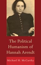 The Political Humanism of Hannah Arendt