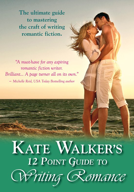Kate Walkers' 12-Point Guide to Writing Romance - cover