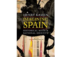 Omslag van Imagining Spain - Historical Myth and National Identity