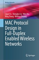 Wireless Networks - MAC Protocol Design in Full-Duplex Enabled Wireless Networks
