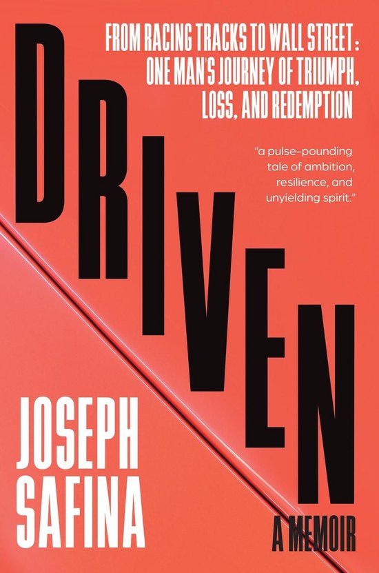 Driven: From Racing Tracks to Wall Street: One Man's Journey ... - cover