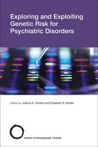 Strüngmann Forum Reports- Exploring and Exploiting Genetic Risk for Psychiatric Disorders