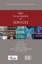 Elgar Encyclopedias in the Social Sciences series- Elgar Encyclopedia of Services