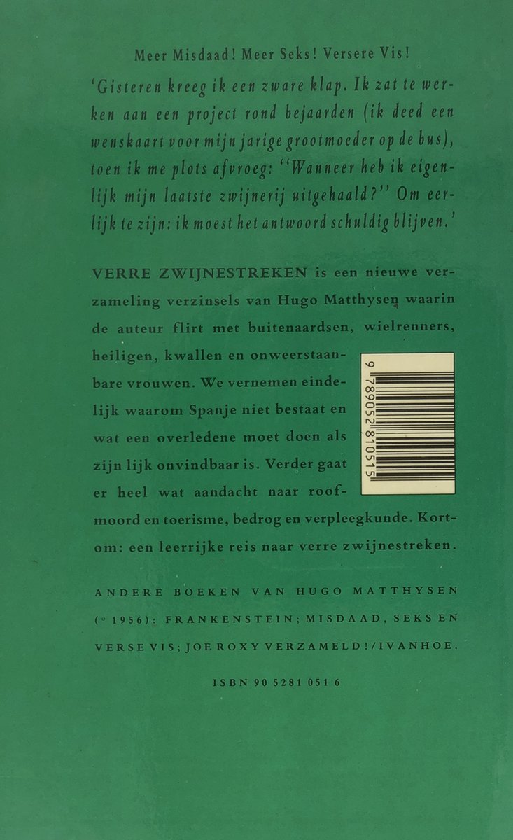 Boek met de titel 'Verre zwijnestreken' van Hugo Matthysen. Groene kaft met tekst en ISBN.
