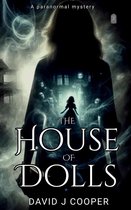 Paranormal Mystery Series 2 - The House of Dolls
