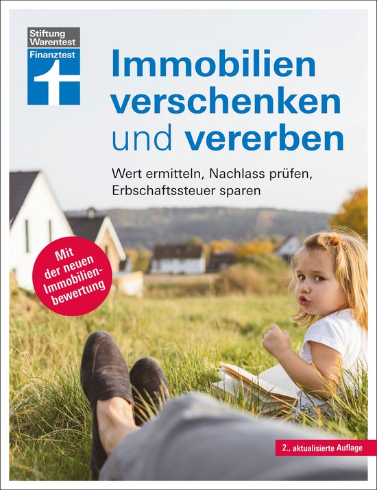 Immobilien verschenken und vererben - Steuer- und Erbrecht i ... - cover