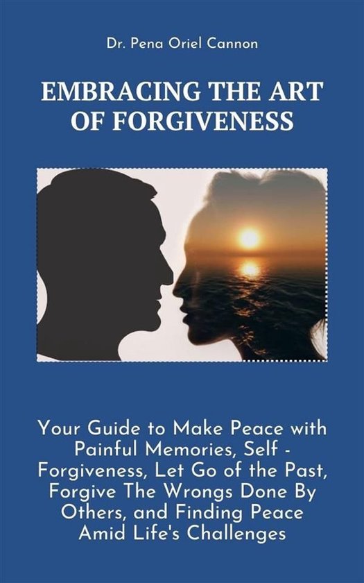 Embracing the Art of Forgiveness - cover