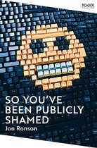 Picador Collection - So You've Been Publicly Shamed