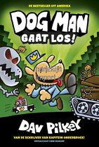 Dog Man - Dog Man gaat los!