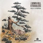 Down Hill Strugglers - Old Juniper (LP)