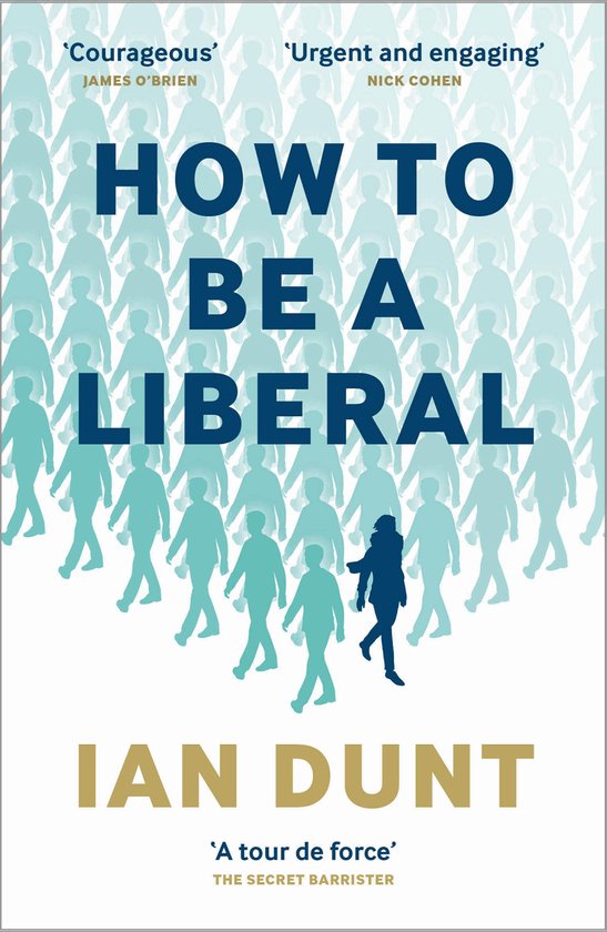 How To Be A Liberal - The Story of Freedom and the Fight for ... - cover