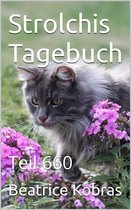 Strolchis Tagebuch 660 - Strolchis Tagebuch - Teil 660