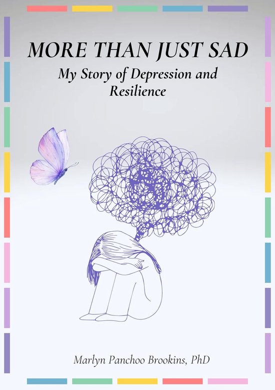 More Than Just Sad: My Story of Depression and Resilience (ebook ...