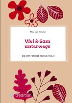 Vivi & Sam unterwegs 3 - Vivi & Sam unterwegs