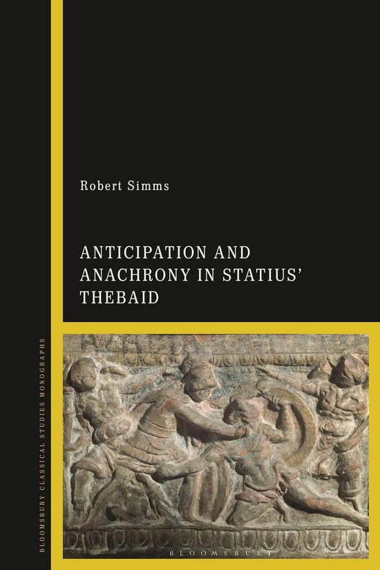 Anticipation and Anachrony in Statius’ Thebaid - cover