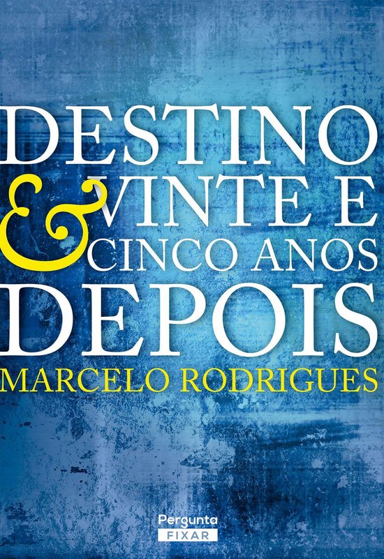 Destino & Vinte e cinco anos depois - cover