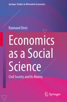 Springer Studies in Alternative Economics- Economics as a Social Science