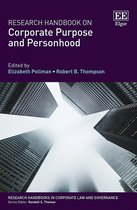 Research Handbooks in Corporate Law and Governance series- Research Handbook on Corporate Purpose and Personhood