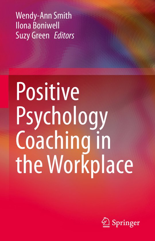 Positive Psychology Coaching in the Workplace - cover