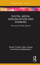 Routledge Focus on Communication and Society- Digital Media, Denunciation and Shaming