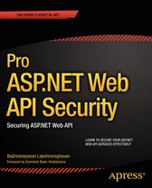 Pro Asp.Net Web Api Security: Securing Asp.Met Web Api