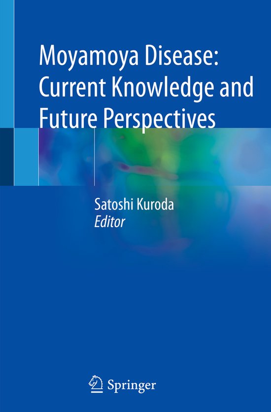 Moyamoya Disease Current Knowledge and Future Perspectives - cover
