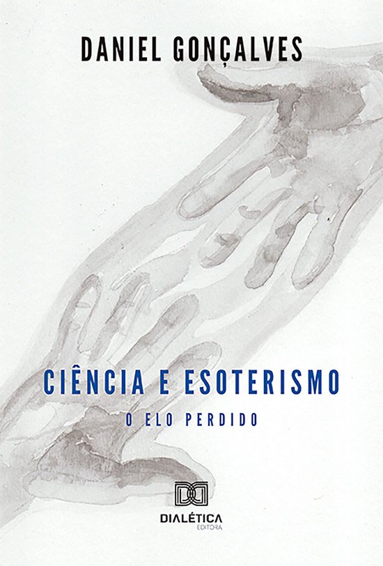 Ciência e esoterismo: o elo perdido - cover