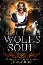 Guardians of the Fae Realms 2 - Wolf's Soul