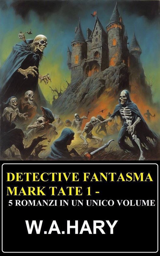 Detective fantasma Mark Tate 1 - 5 romanzi in un unico volum ... - cover