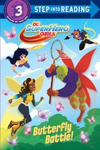 Step into Reading- Butterfly Battle! (DC Super Hero Girls)