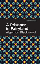 Mint Editions-A Prisoner in Fairyland