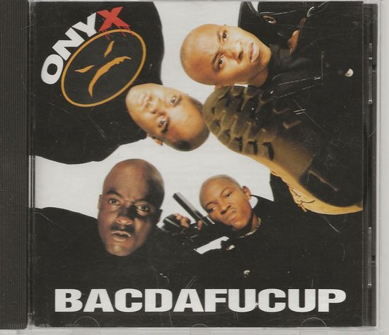 Bacdafucup von Onyx