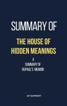 Summary of The House of Hidden Meanings a Summary of RuPaul’s memoir