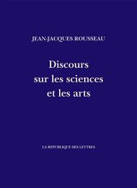 Rousseau - Discours sur les sciences et les arts
