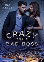 humorvolle Winter- / Weihnachtsromane 1 - Crazy for a Bad Boss