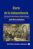 Historia Militar de Colombia-La independencia 2 - Diario de la independencia