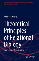 Human Perspectives in Health Sciences and Technology 6 - Theoretical Principles of Relational Biology