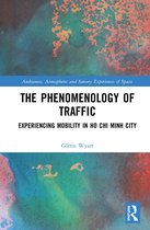 Ambiances, Atmospheres and Sensory Experiences of Spaces-The Phenomenology of Traffic